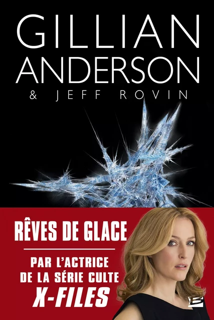 Earthend, T2 : Rêves de glace - Gillian Anderson, Jeff Rovin - Bragelonne