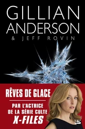 Earthend, T2 : Rêves de glace