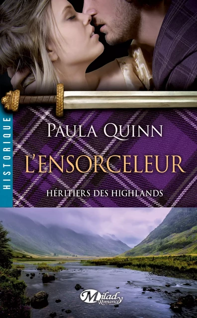 Héritiers des Highlands, T4 : L'Ensorceleur - Paula Quinn - Milady