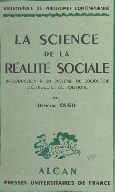 La science de la réalité sociale - Démètre Gusti - (Presses universitaires de France) réédition numérique FeniXX