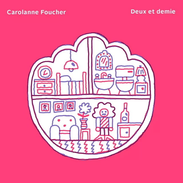 Deux et demie - Carolanne Foucher - Éditions Ta mère