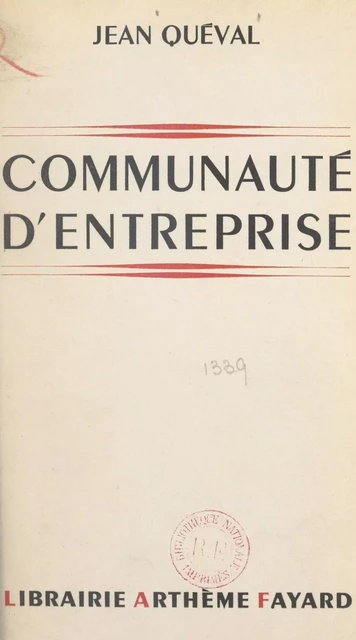 Communauté d'entreprise - Jean Quéval - (Fayard) réédition numérique FeniXX