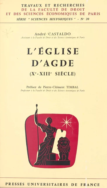 L'église d'Agde (Xe-XIIIe siècle) - André Castaldo - (Presses universitaires de France) réédition numérique FeniXX