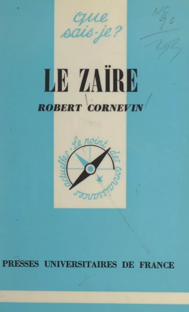 Le Zaïre - Robert Cornevin - (Presses universitaires de France) réédition numérique FeniXX