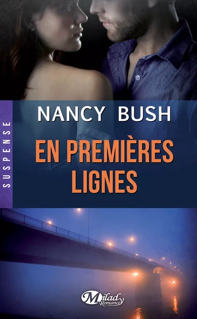 En premières lignes - Nancy Bush - Milady