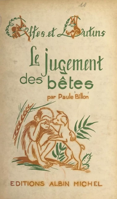 Le jugement des bêtes - Paule Billon - (Albin Michel) réédition numérique FeniXX