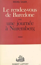 Le rendez-vous de Barcelone