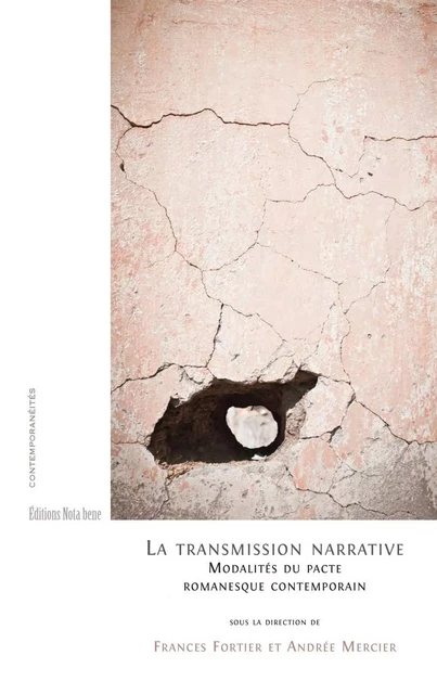 La transmission narrative - Frances Fortier, Andrée Mercier - Éditions Nota bene