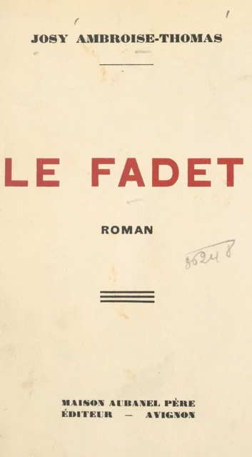 Le fadet - Josy Ambroise-Thomas - (Éditions de La Martinière) réédition numérique FeniXX