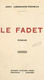 Le fadet