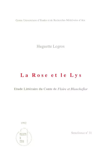 La Rose et le Lys - Huguette Legros - Presses universitaires de Provence