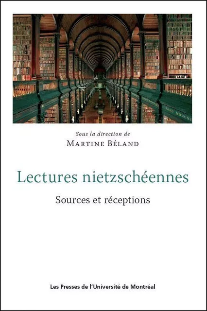 Lectures nietzschéennes - Martine Béland - Presses de l'Université de Montréal