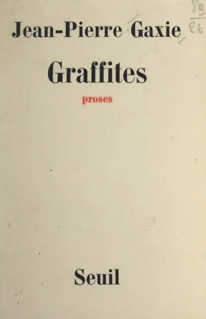 Graffites - Jean Pierre Gaxie - (Seuil) réédition numérique FeniXX