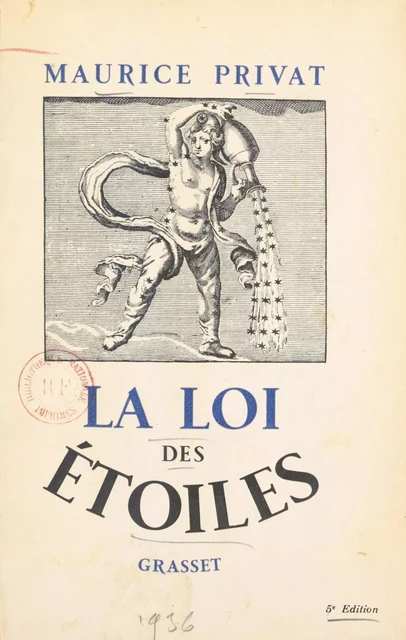 La loi des étoiles - Maurice Privat - (Grasset) réédition numérique FeniXX