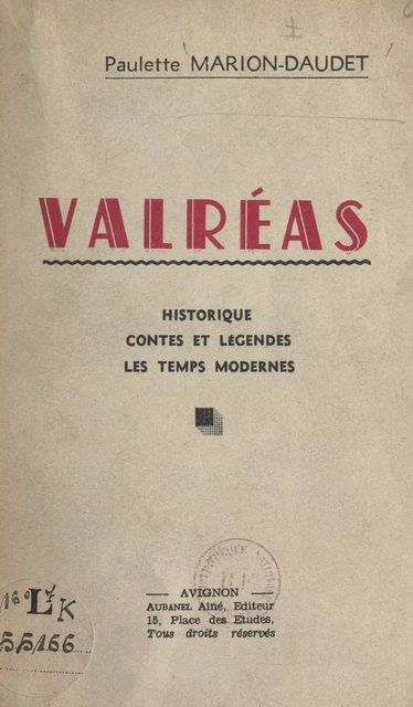 Valréas - Paulette Marion-Daudet - (Aubanel) réédition numérique FeniXX