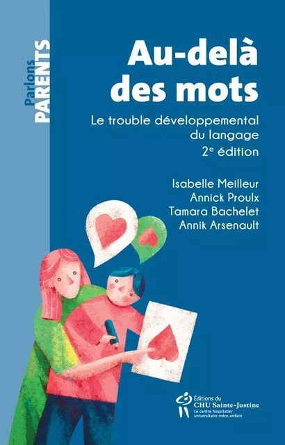 Au-delà des mots - Annik Arsenault, Tamara Bachelet, Isabelle Meilleur, Annick Proulx - Éditions du CHU Sainte-Justine