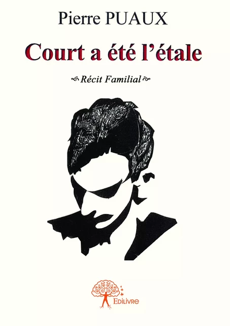 Court a été l'étale - Pierre Puaux - Editions Edilivre