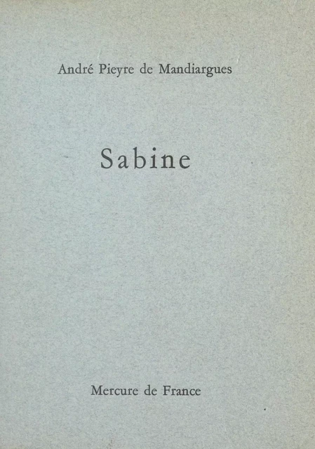 Sabine - André Pieyre de Mandiargues - (Mercure de France) réédition numérique FeniXX