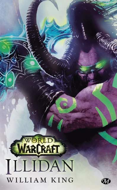 World of Warcraft, T1 : Illidan - William King - Bragelonne