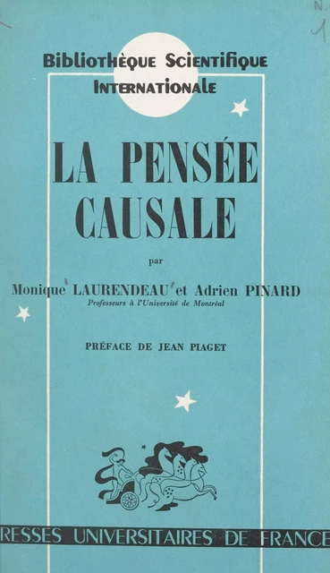 La pensée causale - Monique Laurendeau, Adrien Pinard - (Presses universitaires de France) réédition numérique FeniXX