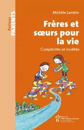 Frères et soeurs pour la vie