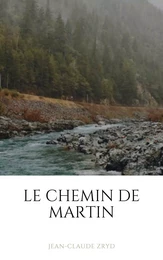 Le chemin de Martin