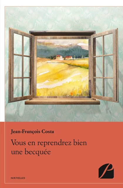 Vous en reprendrez bien une becquée - Jean-François Costa - Editions du Panthéon