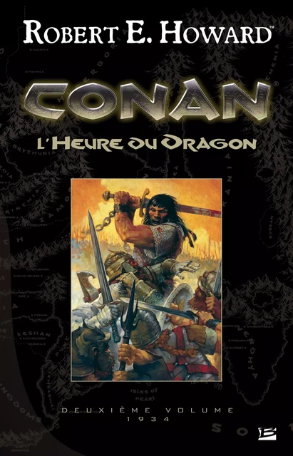 Conan, T2 : L'Heure du Dragon - Robert E. Howard - Bragelonne