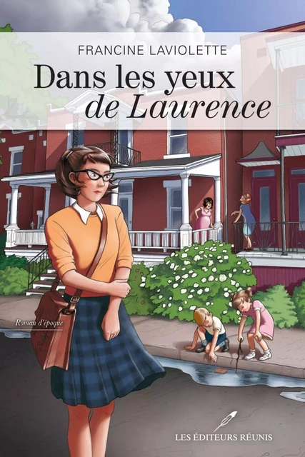 Dans les yeux de Laurence - Francine Laviolette - Les Éditeurs réunis