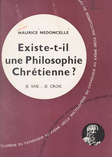 Je sais, je crois (1) - Maurice Nédoncelle - (Fayard) réédition numérique FeniXX