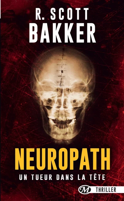 Neuropath - Scott Bakker - Bragelonne