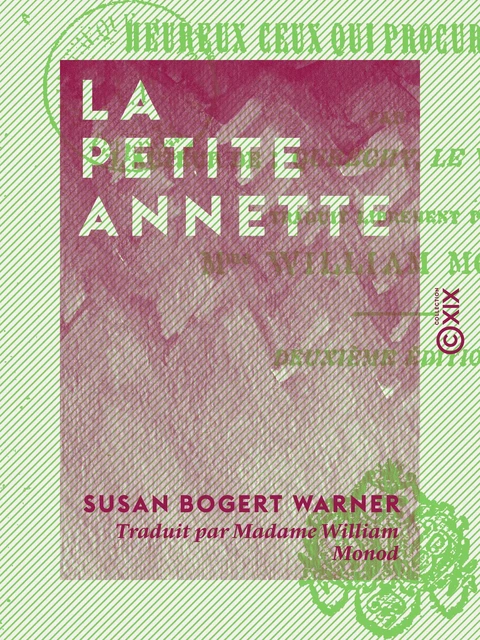 La Petite Annette - Ou Heureux ceux qui procurent la paix - Susan Bogert Warner - Collection XIX