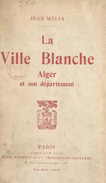 La ville blanche - Jean Mélia - (Plon) réédition numérique FeniXX