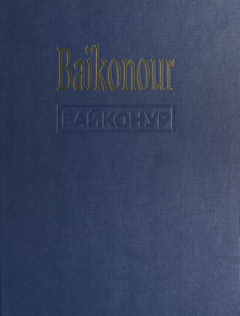 Baïkonour, la porte des étoiles -  Collectif,  Société européenne de propulsion (SEP) - (Armand Colin) réédition numérique FeniXX