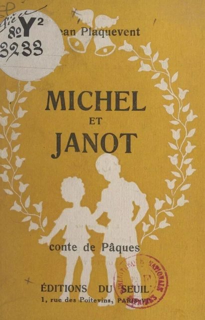 Michel et Janot - Jean Plaquevent - (Seuil) réédition numérique FeniXX