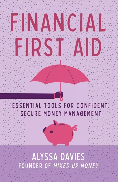 Financial First Aid - Alyssa Davies - Union Square & Co.