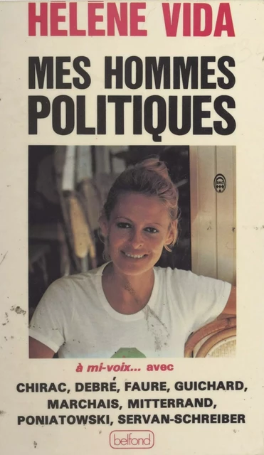 Mes hommes politiques - Hélène Vida - (Belfond) réédition numérique FeniXX