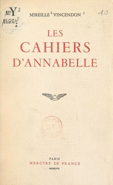 Les cahiers d'Annabelle - Mireille Vincendon - (Mercure de France) réédition numérique FeniXX