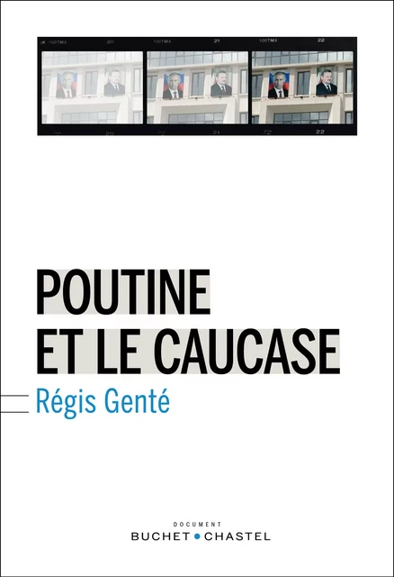 Poutine et le Caucase - Régis Genté - Libella