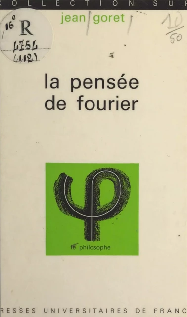 La pensée de Fourier - Jean Goret - (Presses universitaires de France) réédition numérique FeniXX