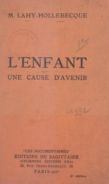 L'enfant, une cause d'avenir - Marie Lahy-Hollebecque - (Grasset) réédition numérique FeniXX