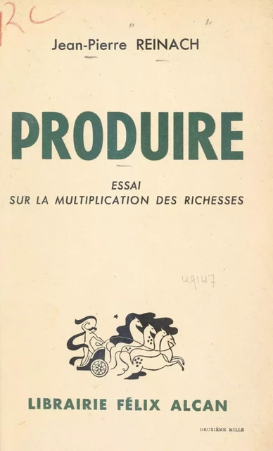 Produire - Jean-Pierre Reinach - (Presses universitaires de France) réédition numérique FeniXX