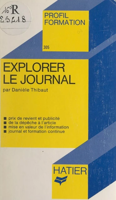 Explorer le journal - Danièle Thibaut - (Hatier) réédition numérique FeniXX