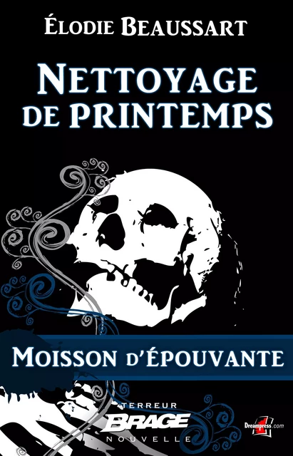 Moisson d'épouvante, T1 : Nettoyage de printemps - Élodie Beaussart - Bragelonne