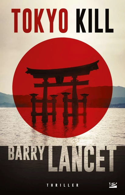 Tokyo Kill - Barry Lancet - Bragelonne