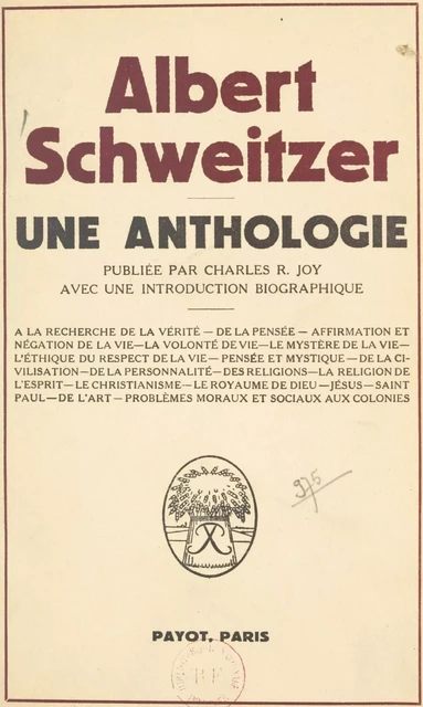 Une anthologie - Albert Schweitzer - (Payot & Rivages) réédition numérique FeniXX