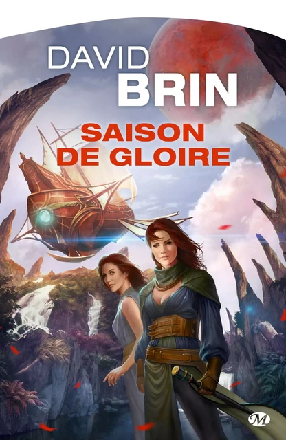 Saison de gloire - David Brin - Bragelonne