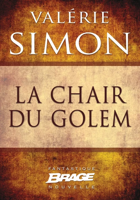 La Chair du Golem - Valérie Simon - Bragelonne