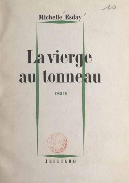 La vierge au tonneau - Michelle Esday - (Julliard) réédition numérique FeniXX