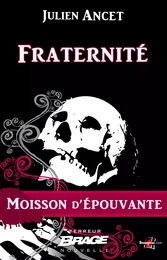 Moisson d'épouvante, T1 : Fraternité